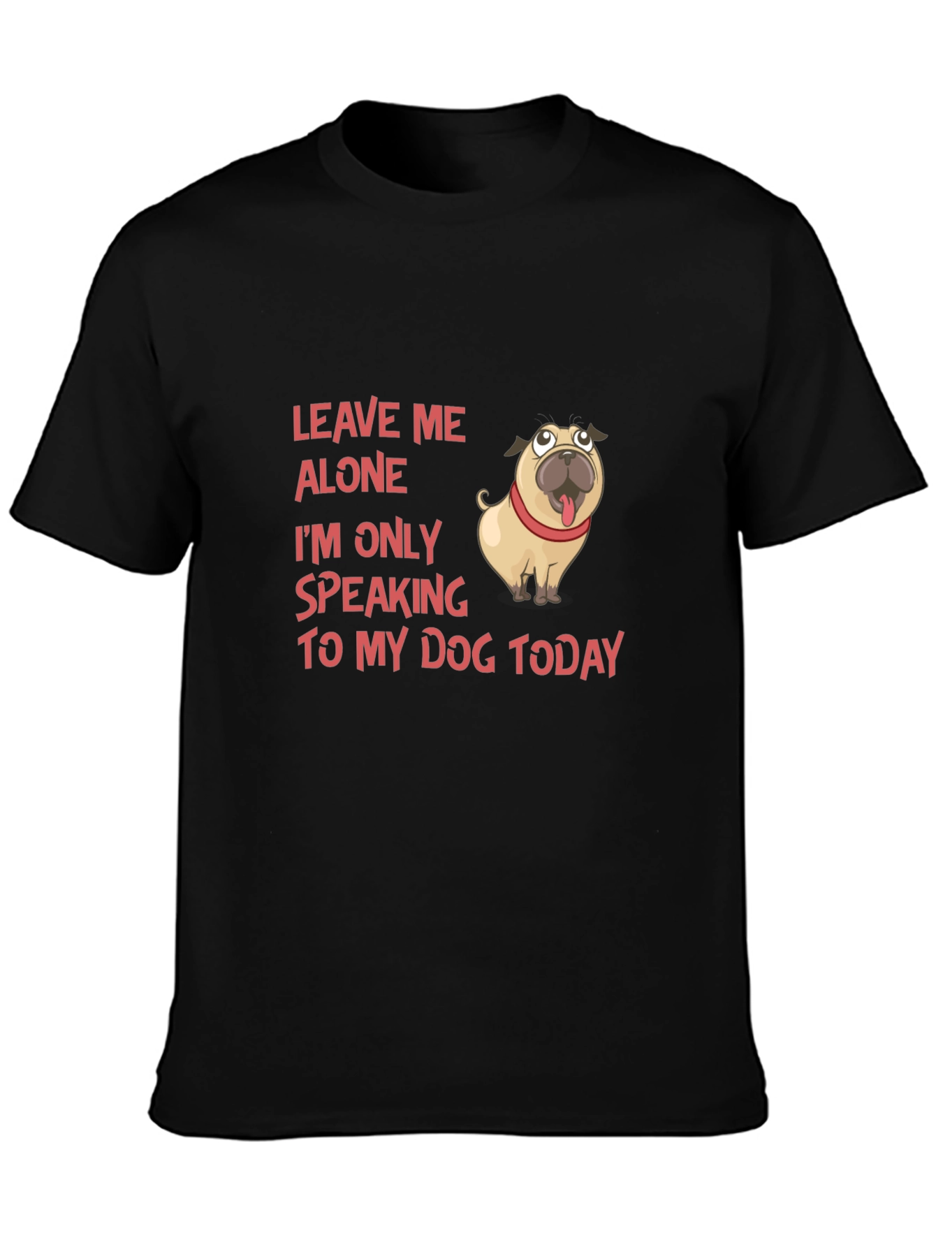 Leave Me Alone Dog T-Shirt