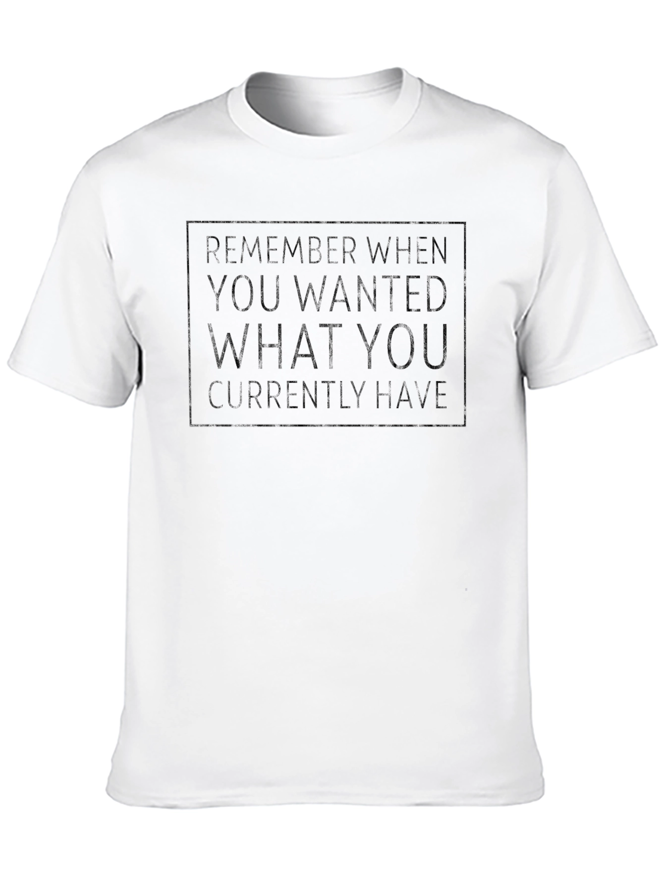 Inspirational Black T-Shirt: Remember When Quote