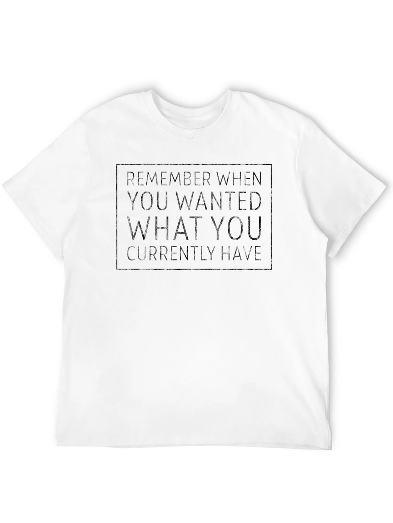 Inspirational Black T-Shirt: Remember When Quote