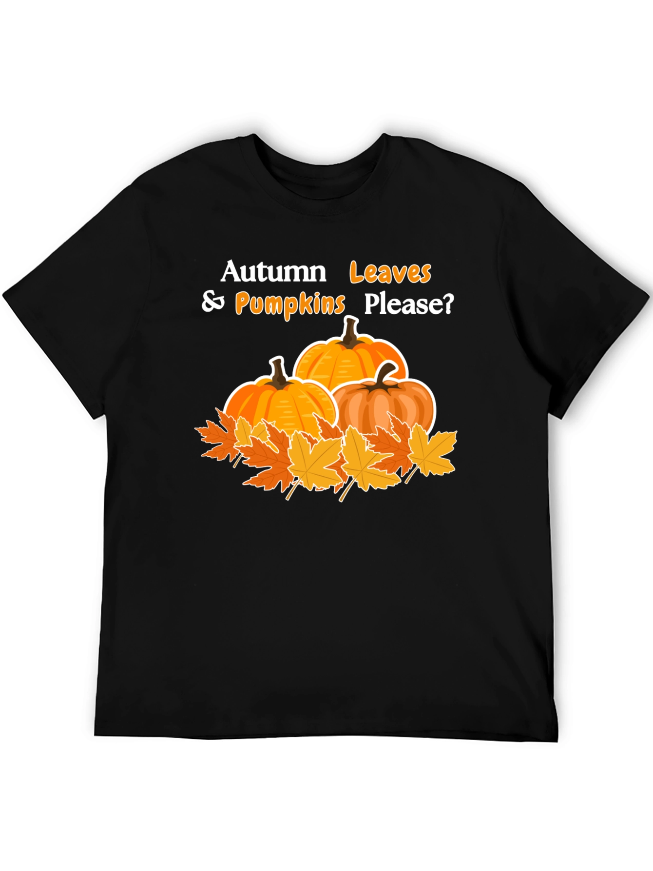 Autumn Leaves and Pumpkins Please T-Shirt