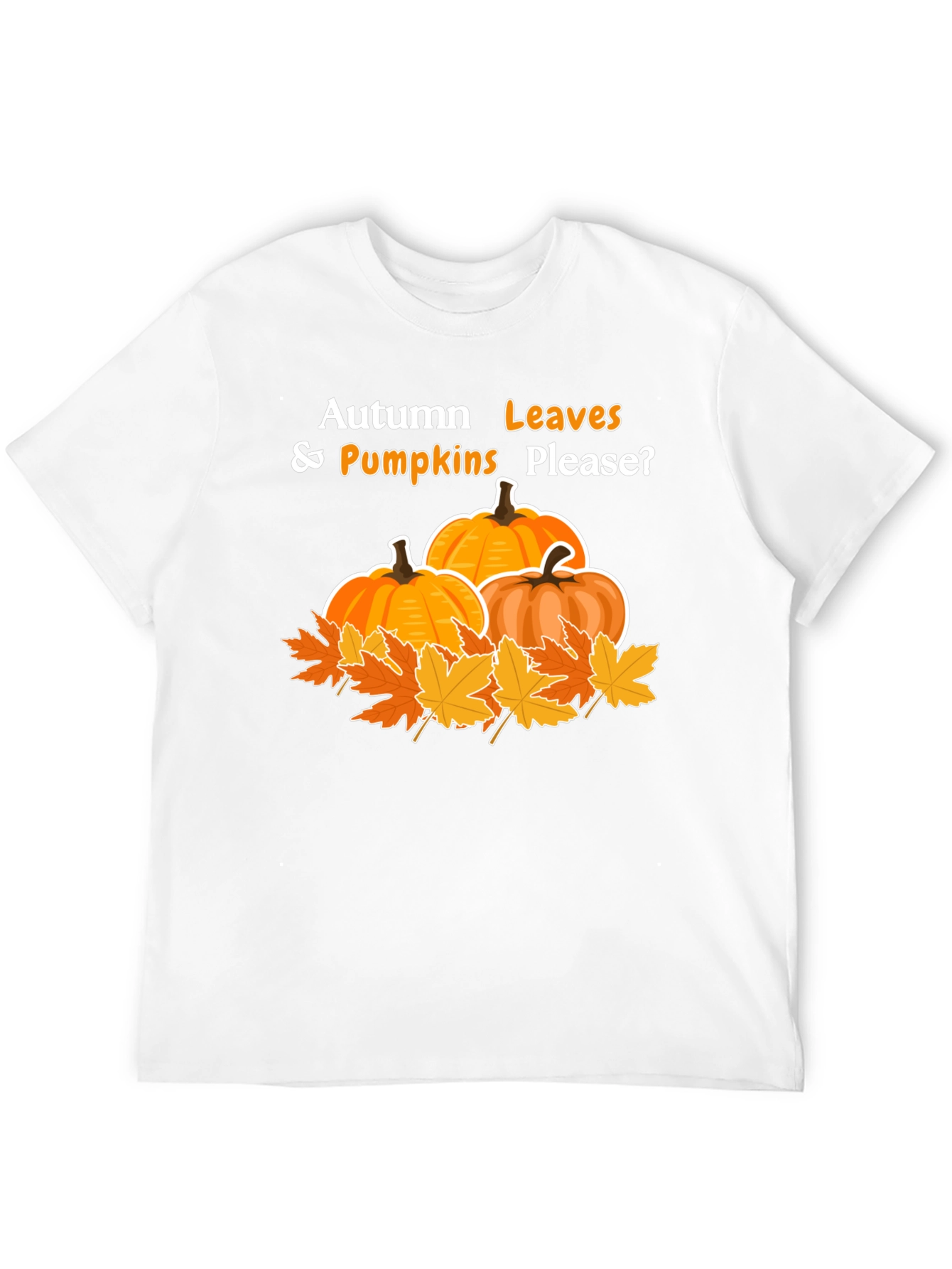 Autumn Leaves and Pumpkins Please T-Shirt