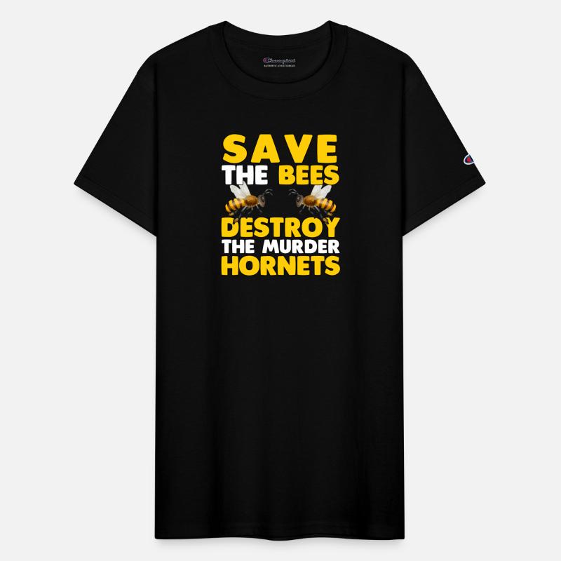 Save The Bees Destroy The Murder Hornets
