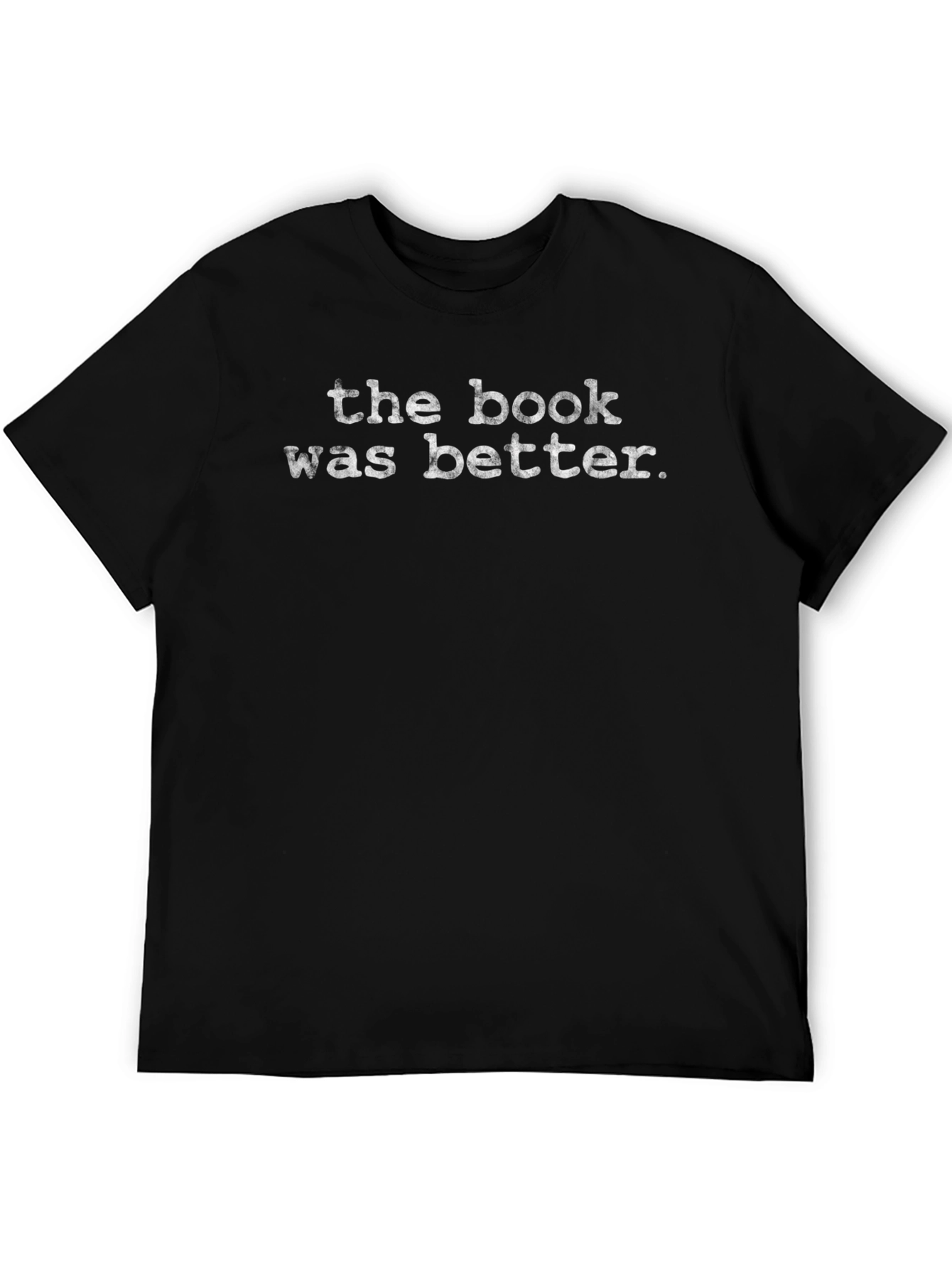 The Book Was Better Graphic Tee