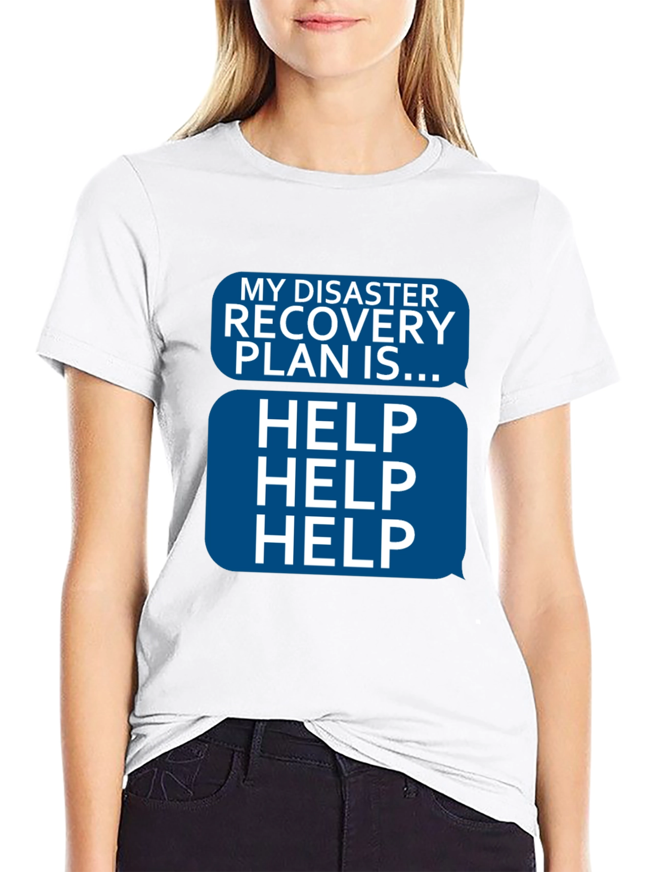 Disaster Recovery Plan HELP T-Shirt - Funny Novelty Tee