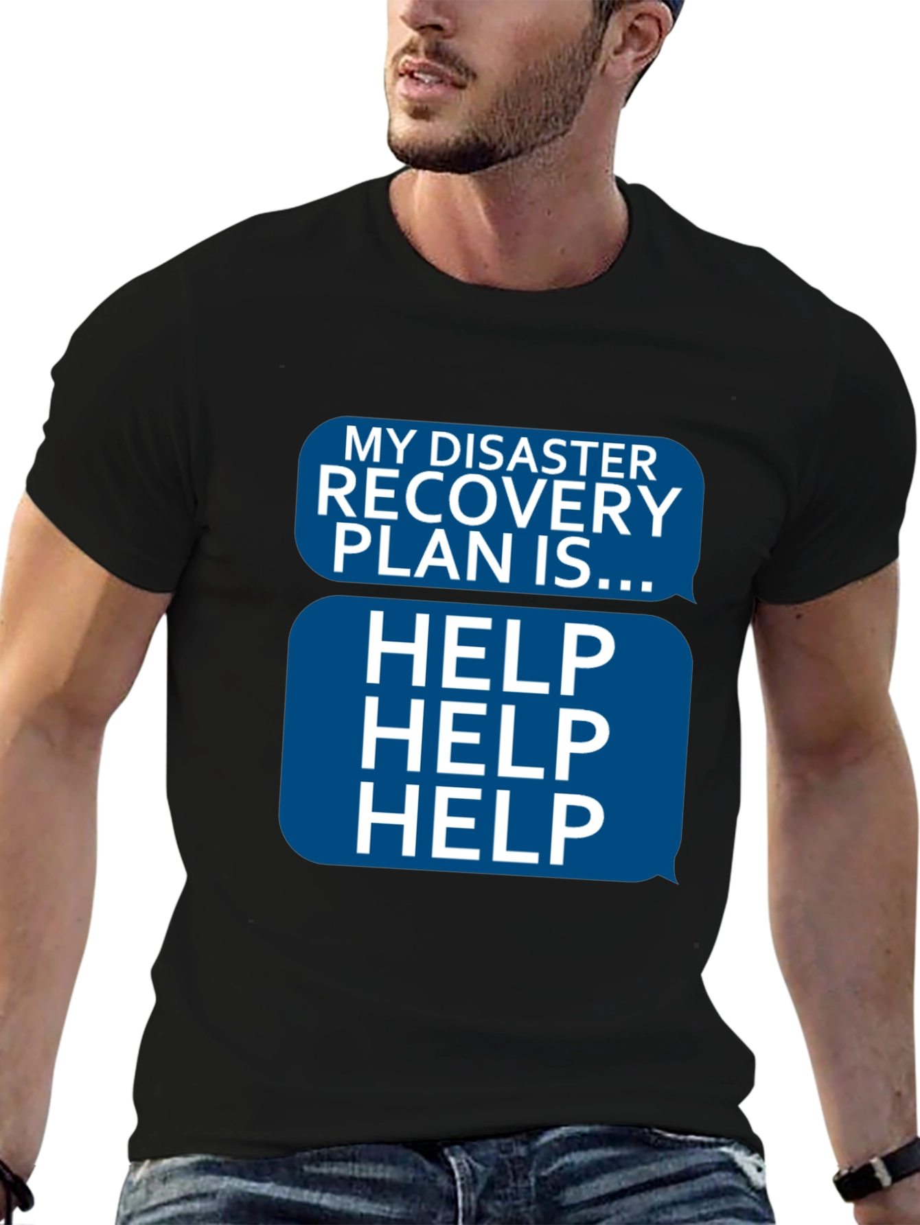 Disaster Recovery Plan HELP T-Shirt - Funny Novelty Tee