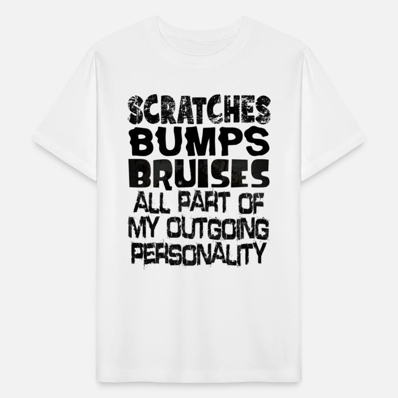 Scratches Bumps Bruises Outgoing Personality