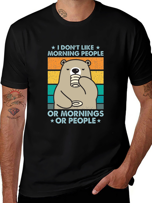 Funny Bear Graphic T-Shirt: I Dont Like Morning People