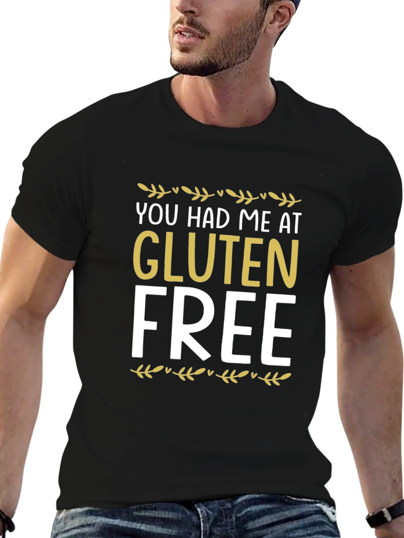 You Had Me At Gluten Free Graphic Tee