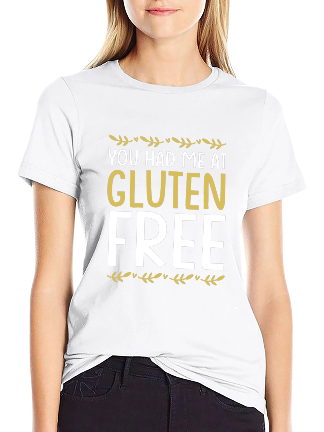 You Had Me At Gluten Free Graphic Tee