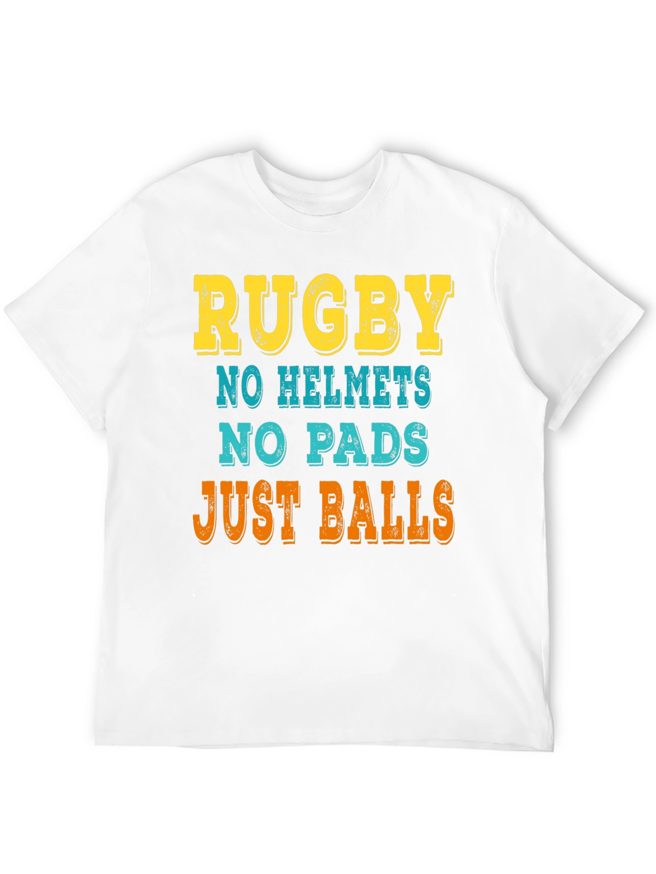Rugby: No Helmets No Pads Just Balls T-Shirt