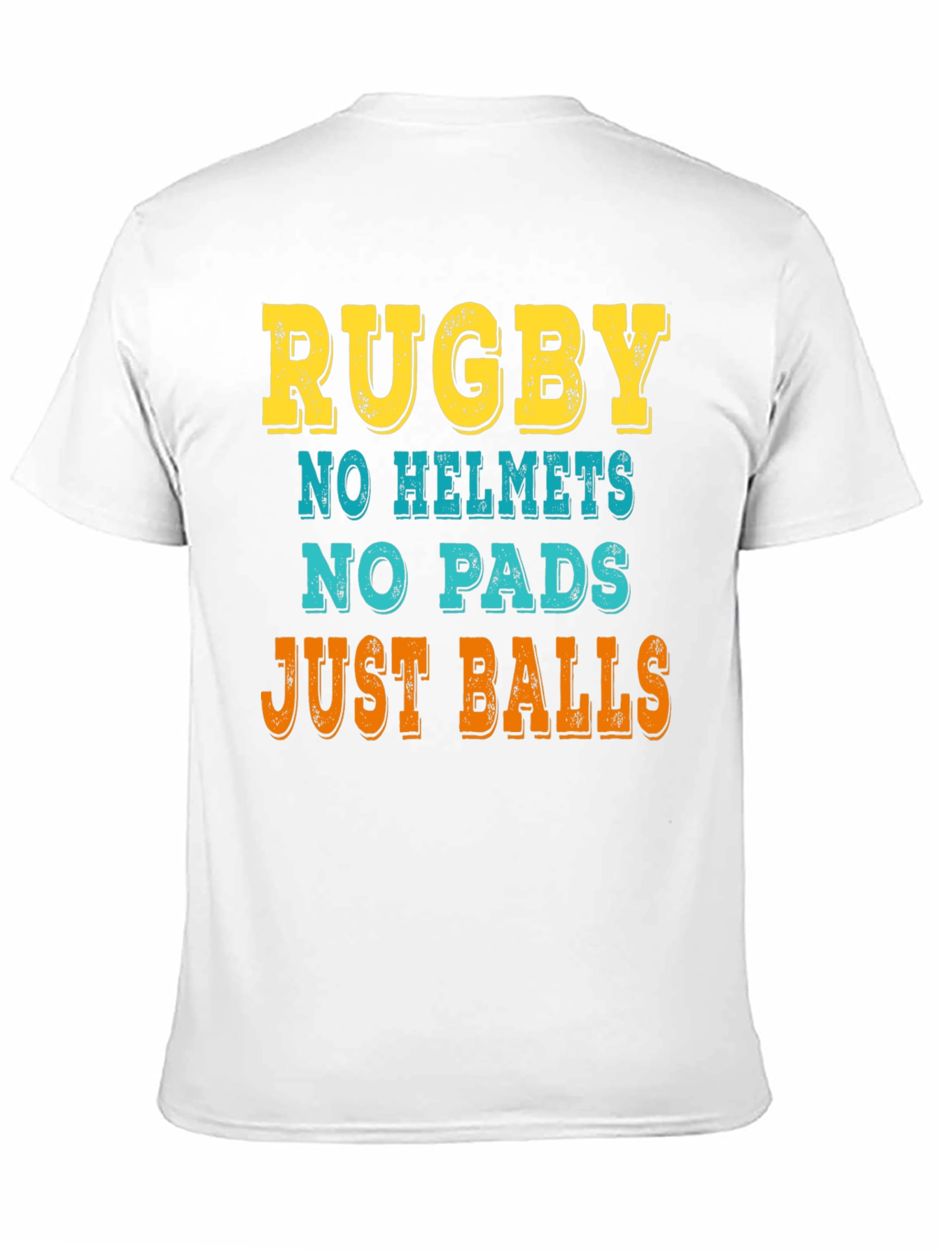 Rugby: No Helmets No Pads Just Balls T-Shirt