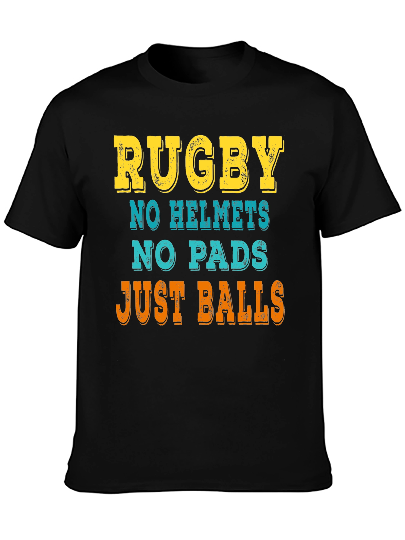 Rugby: No Helmets No Pads Just Balls T-Shirt