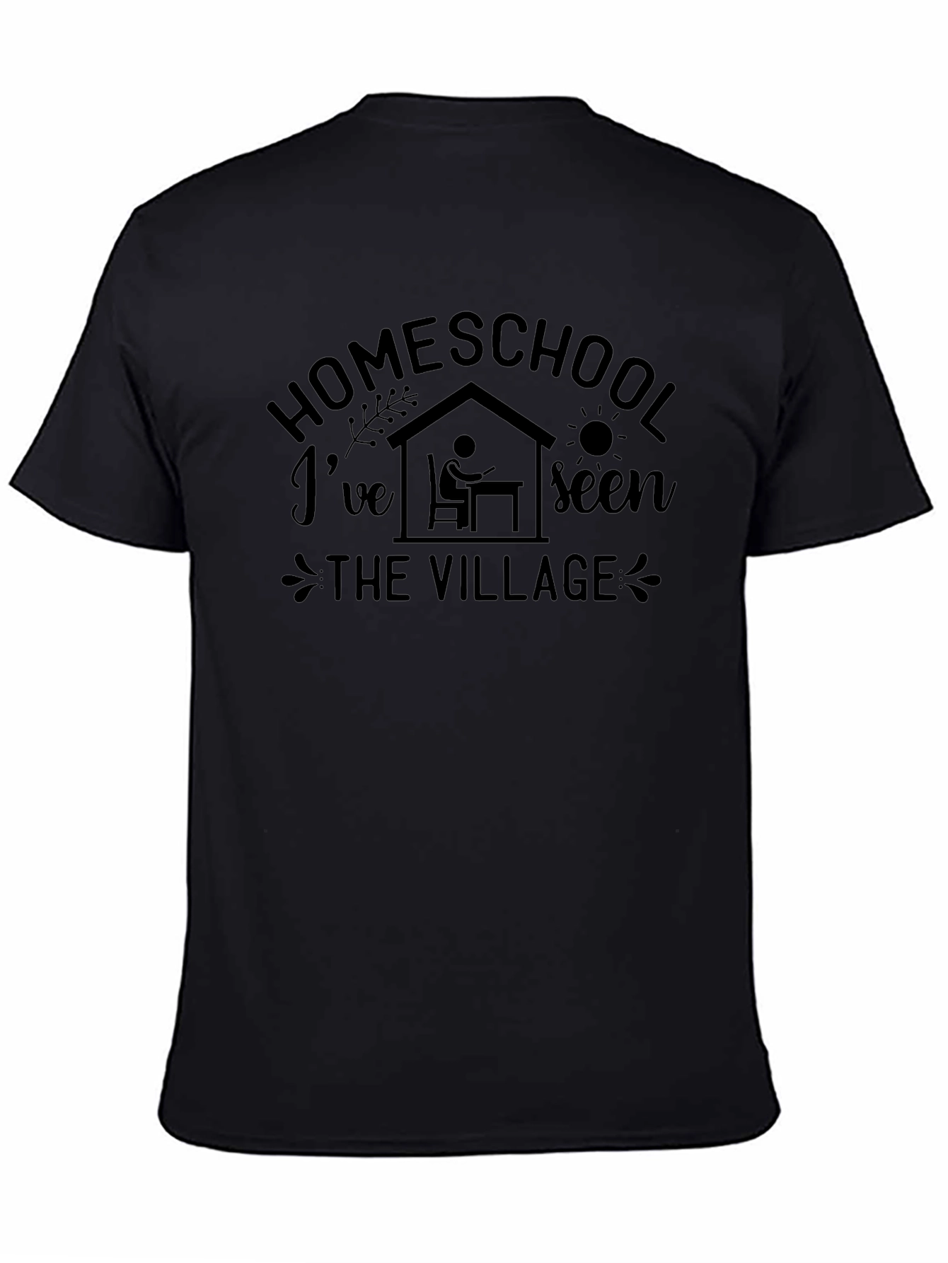 Homeschool Seen The Village Black T-Shirt