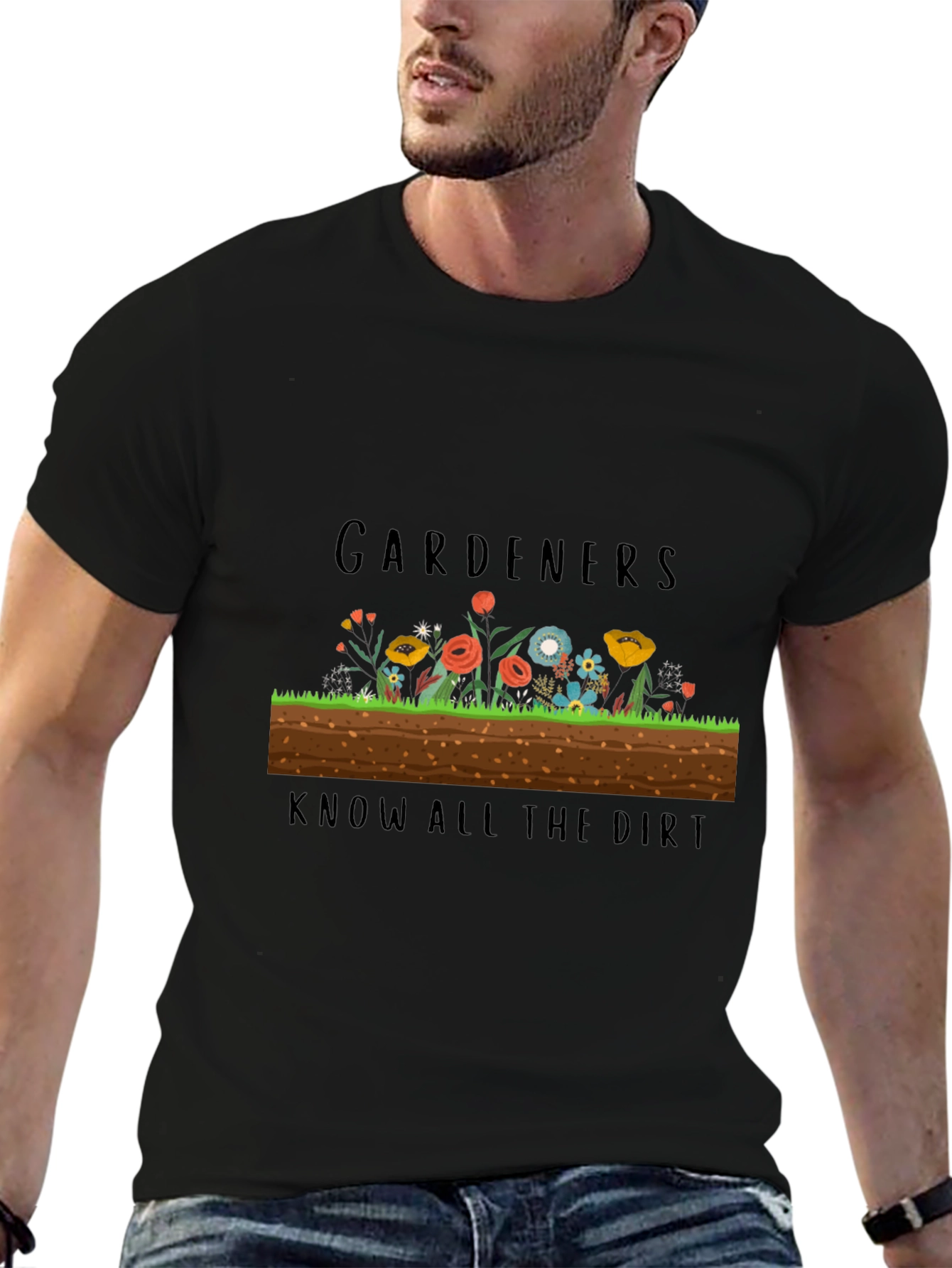 Gardeners Know All the Dirt Black T-Shirt