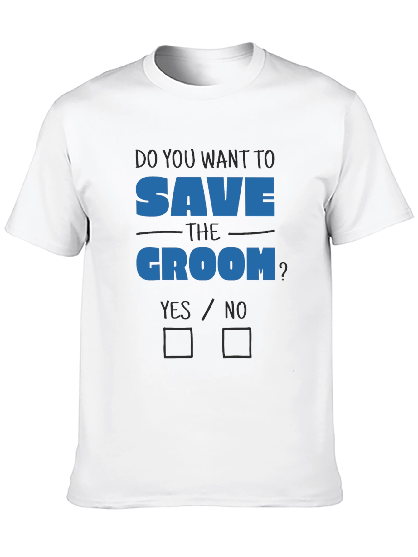 Save the Groom Funny T-Shirt