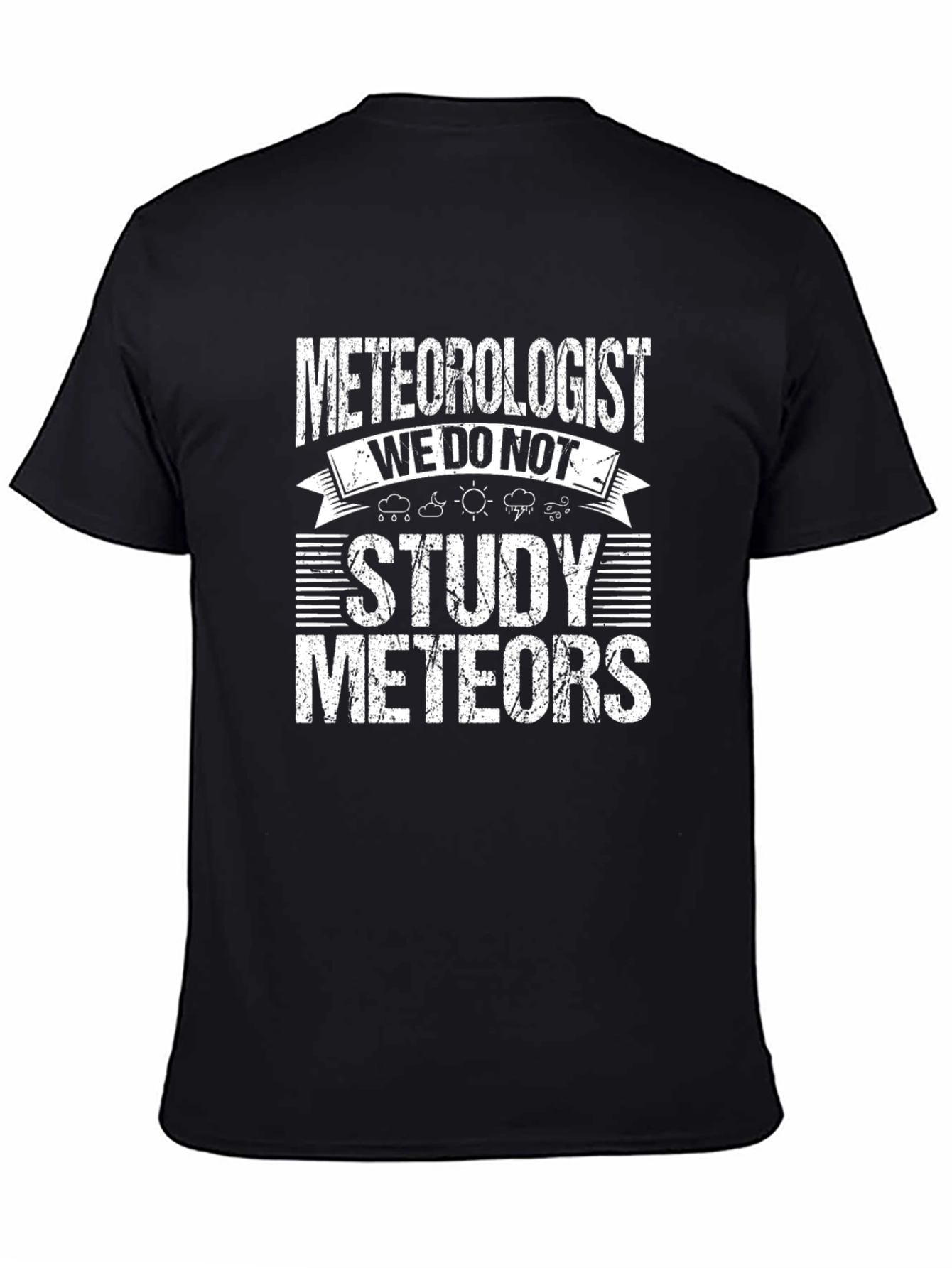 Meteorologist Weather Humor Graphic T-Shirt