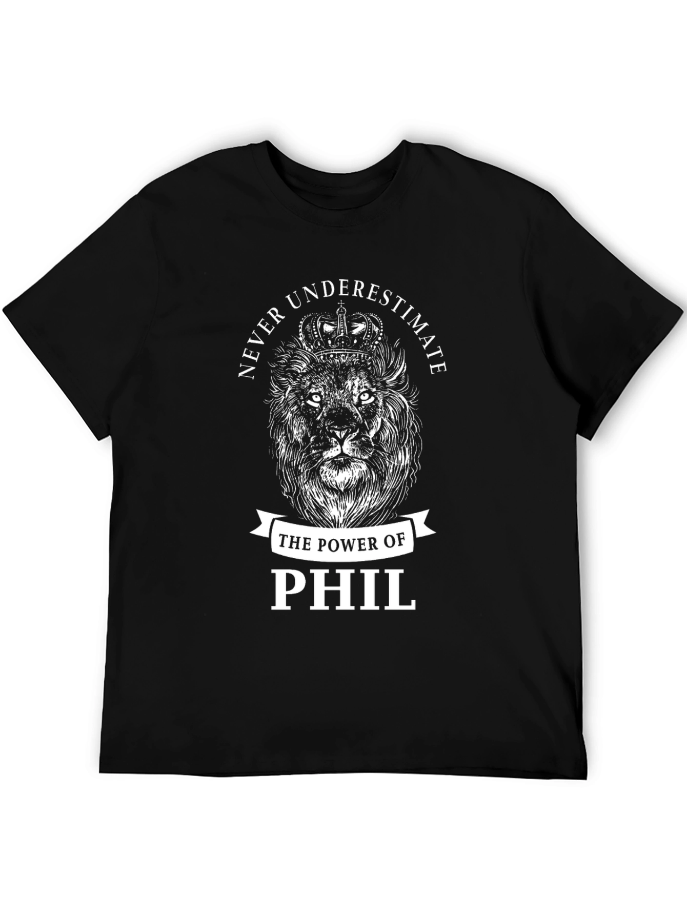 Never Underestimate Phil Lion Graphic T-Shirt
