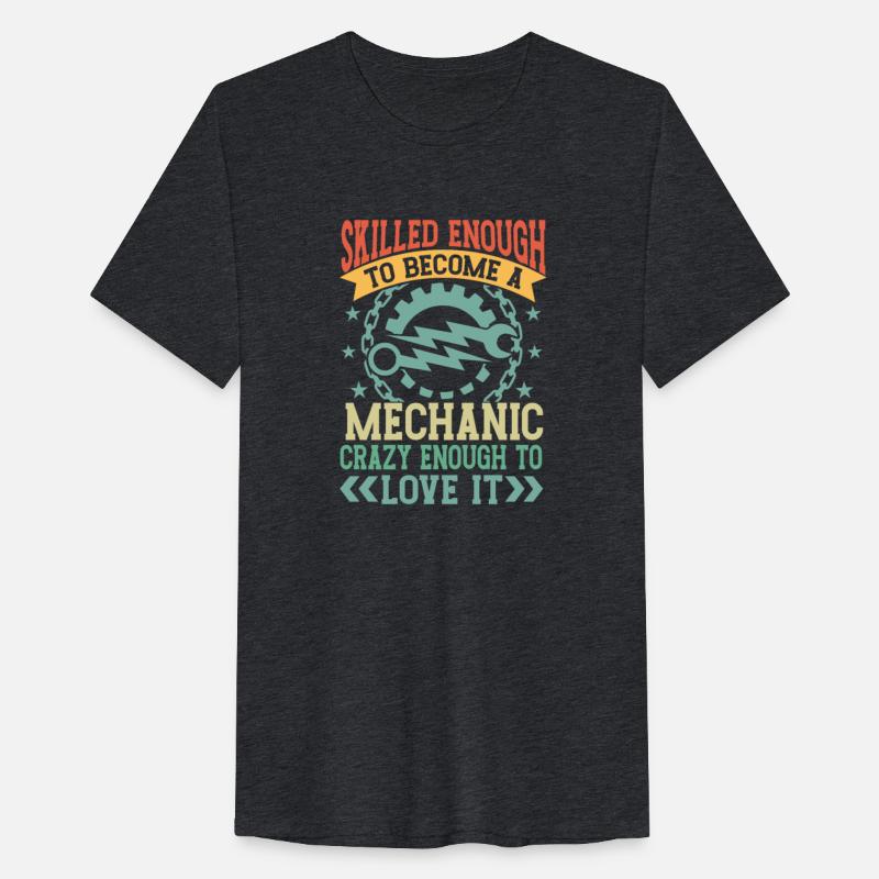 Skilled Enough To Become A Mechanic Funny Mechanic