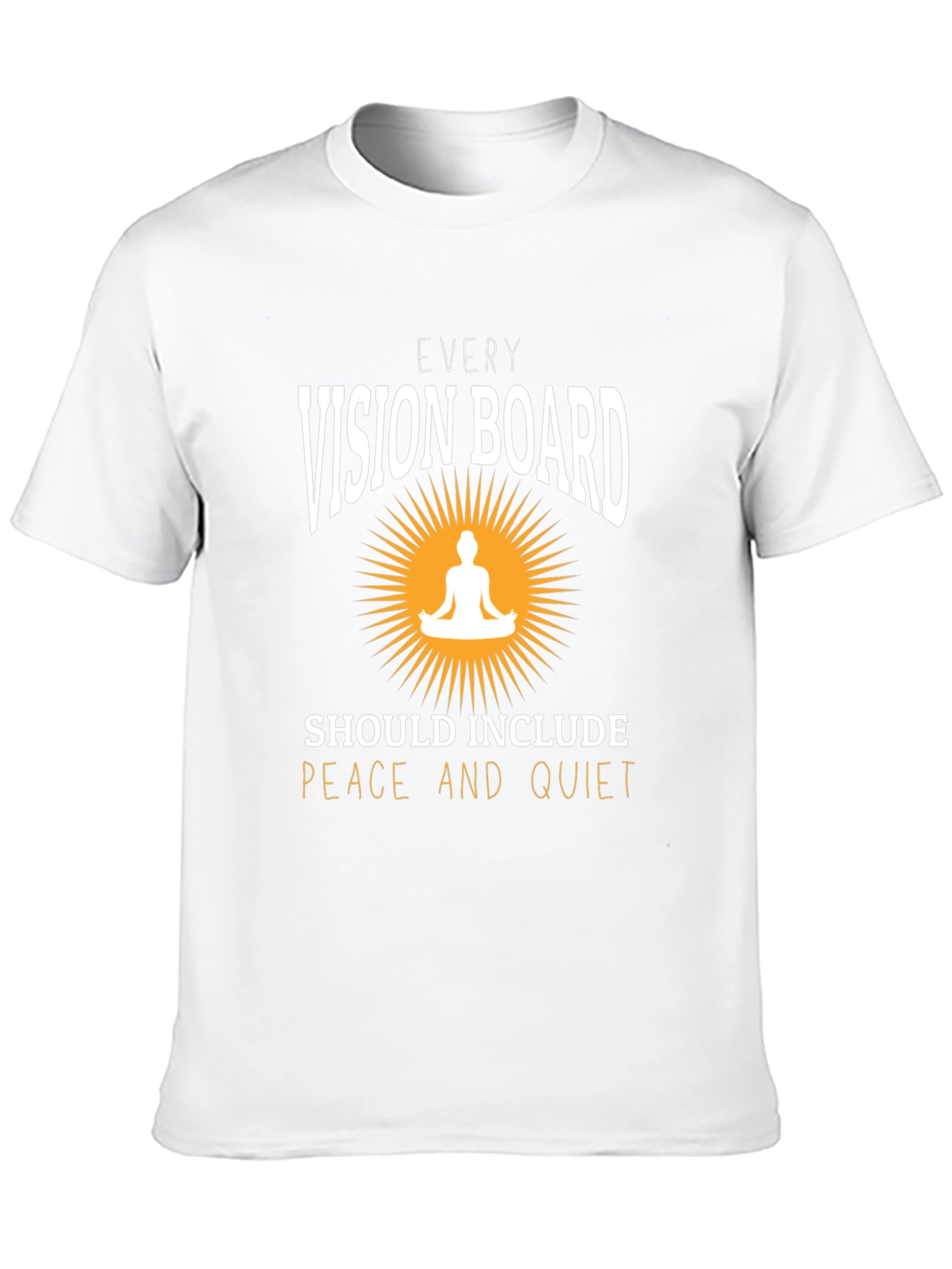 Vision Board T-Shirt - Peace and Quiet Graphic Tee