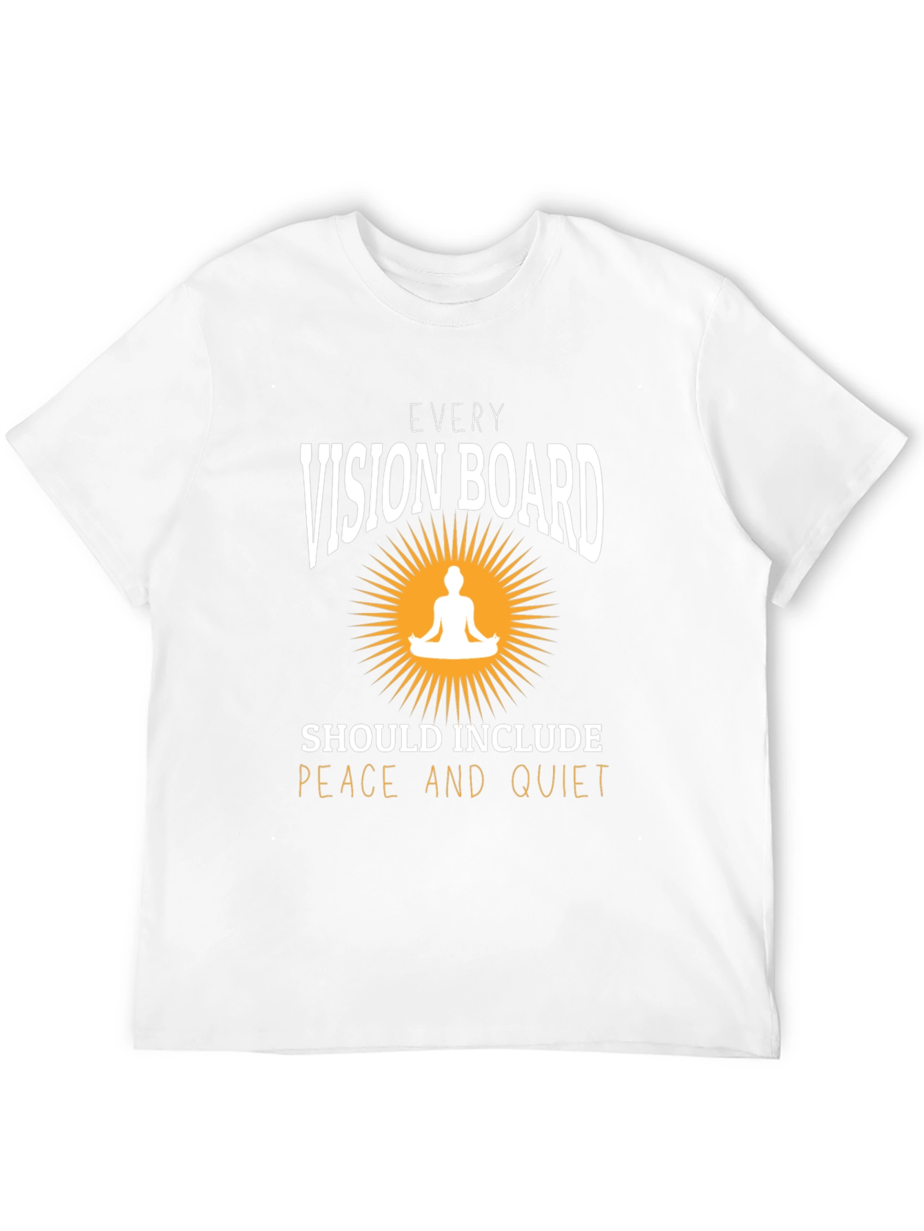 Vision Board T-Shirt - Peace and Quiet Graphic Tee