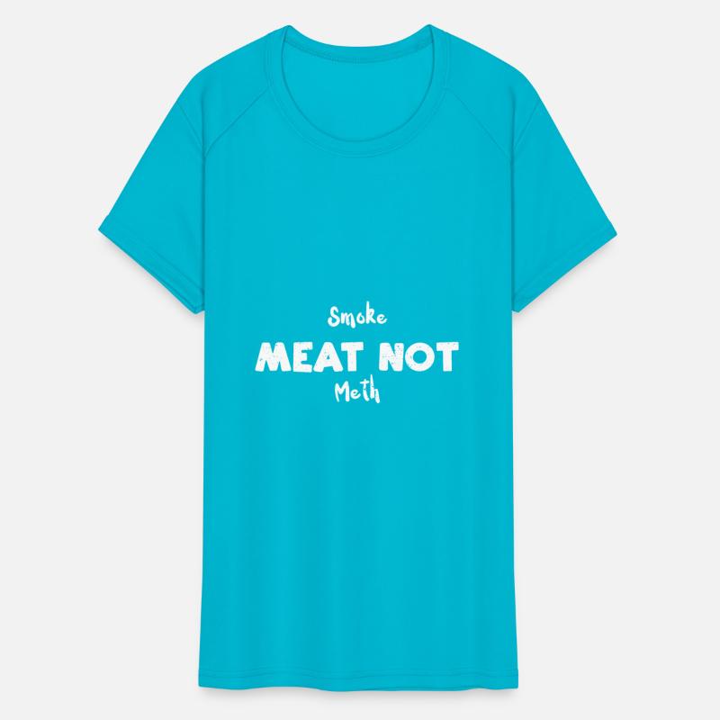 Smoke Meat Not Meth - BBQ