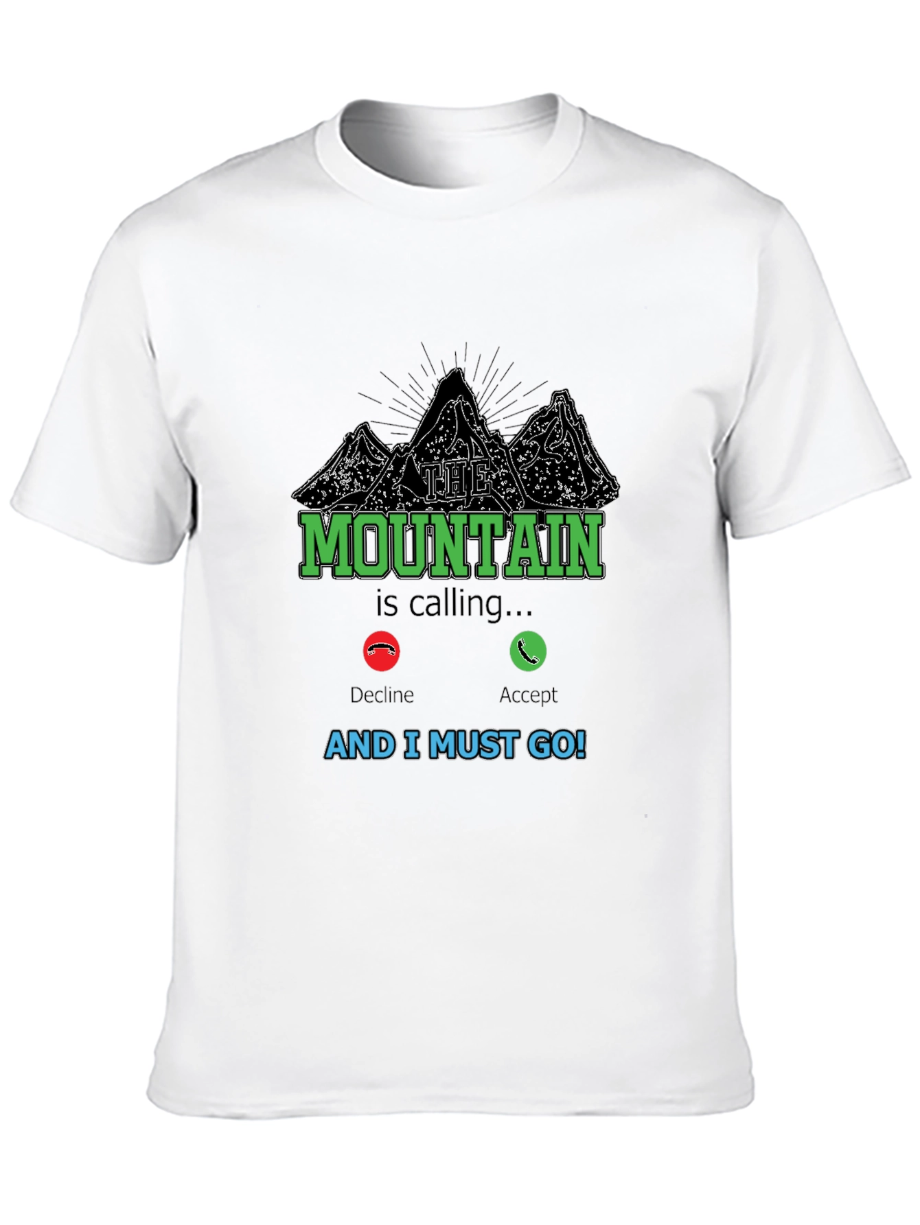 The Mountain is Calling T-Shirt