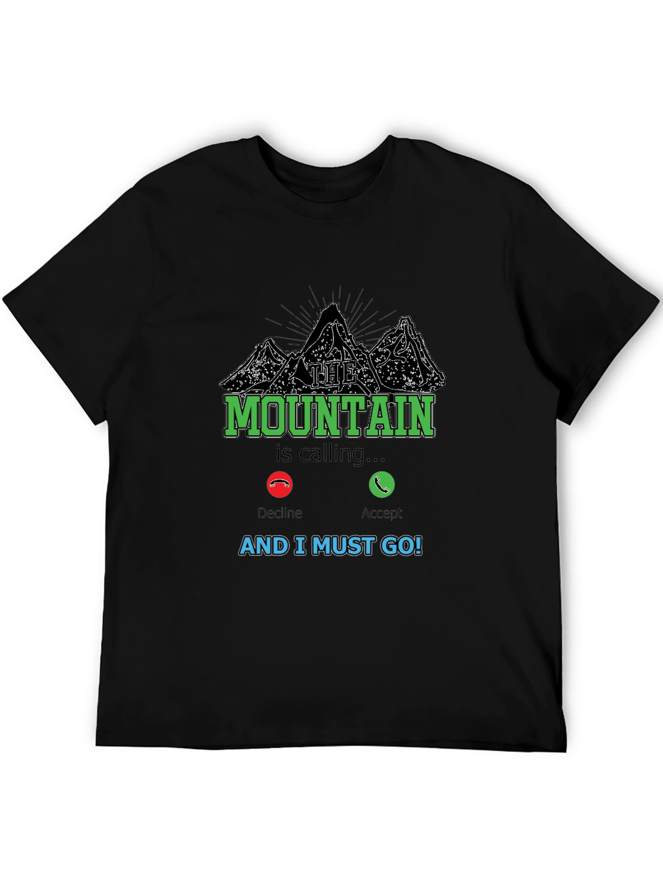 The Mountain is Calling T-Shirt