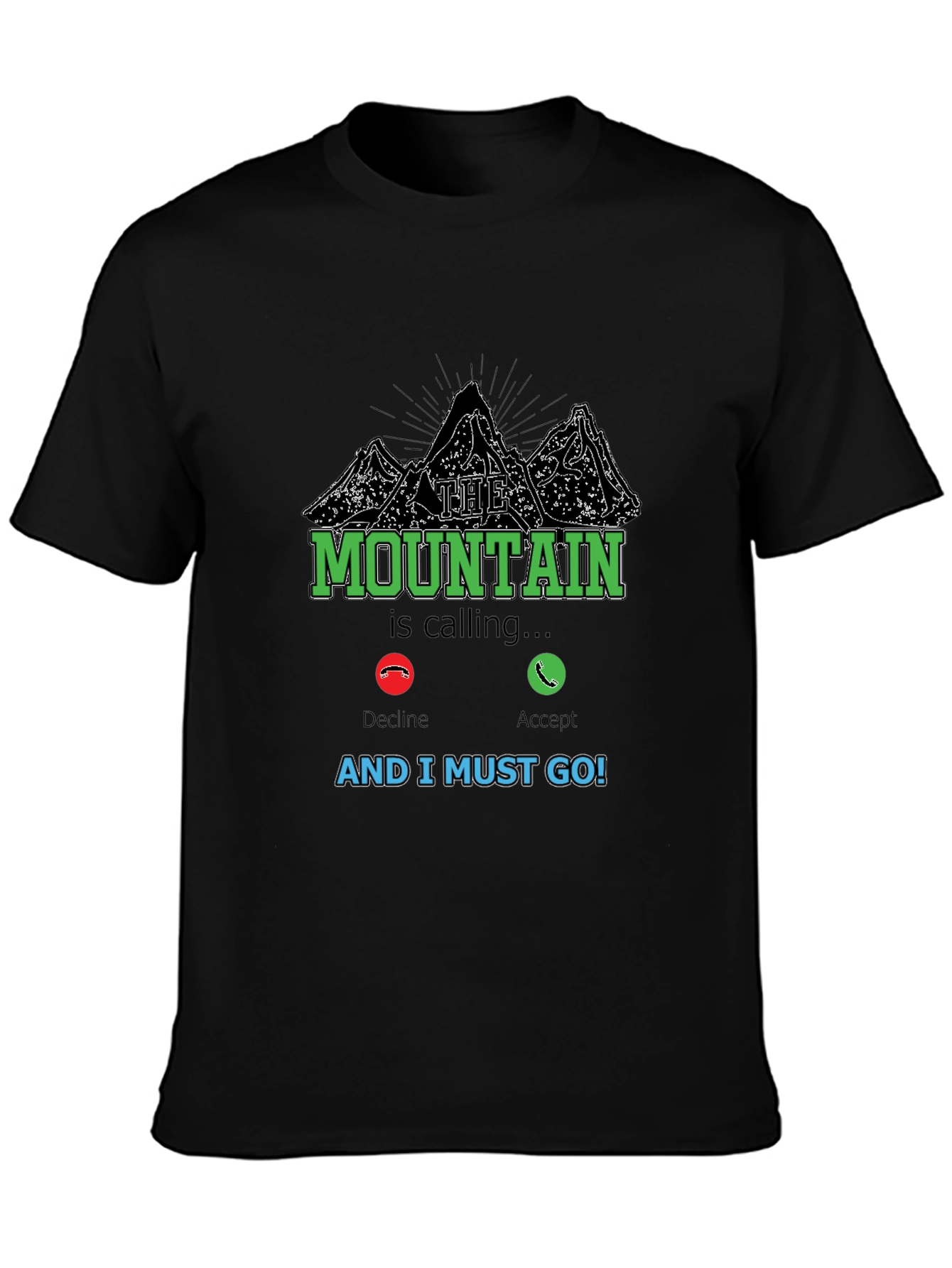 The Mountain is Calling T-Shirt