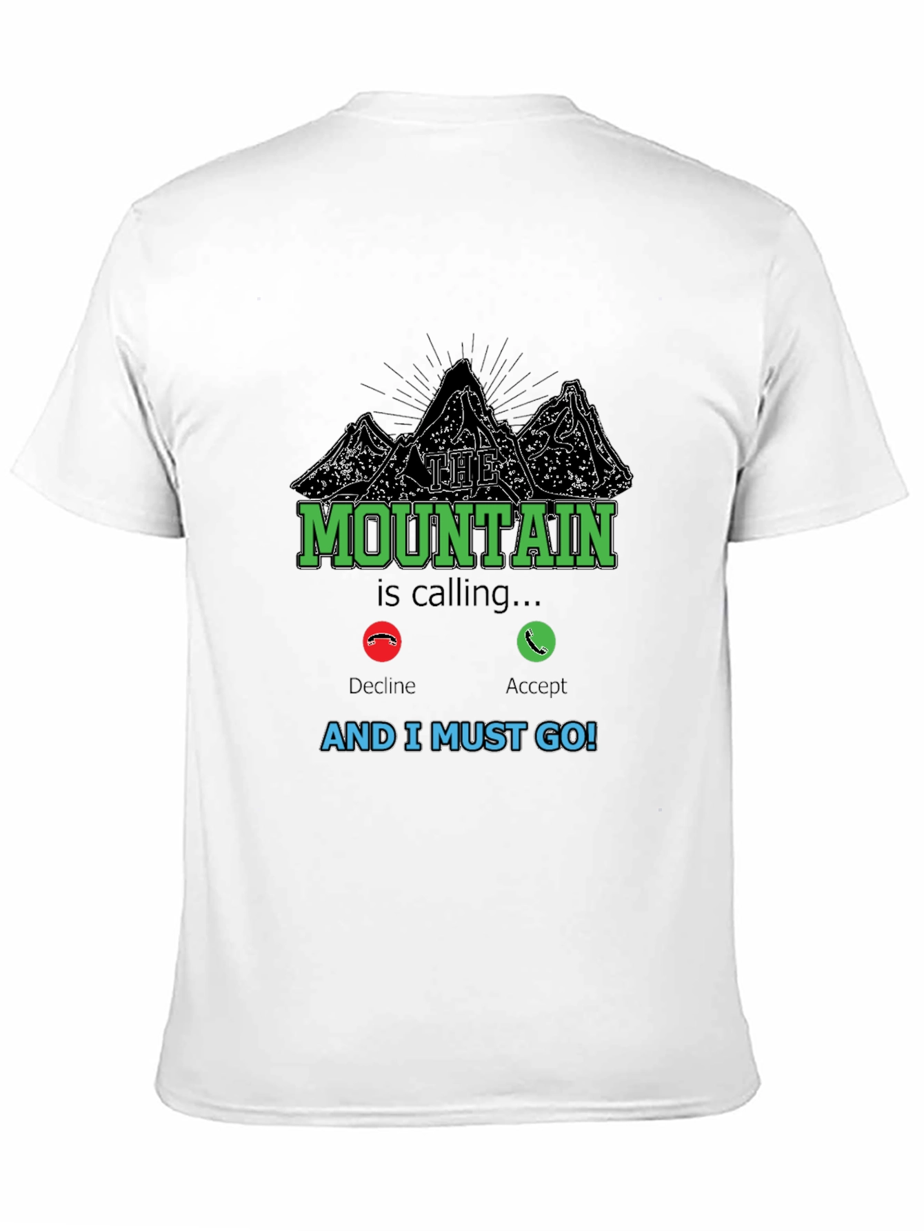 The Mountain is Calling T-Shirt