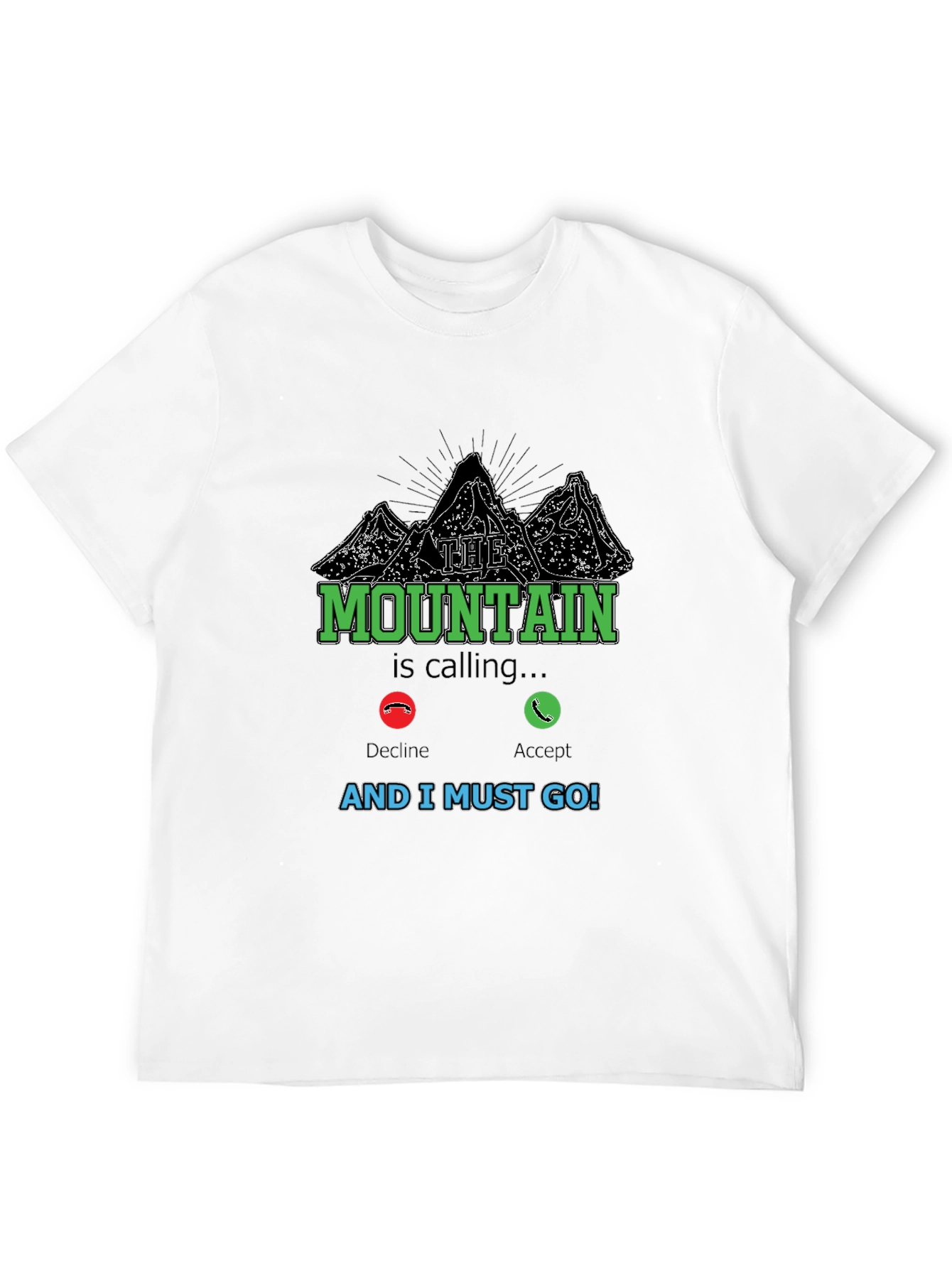 The Mountain is Calling T-Shirt