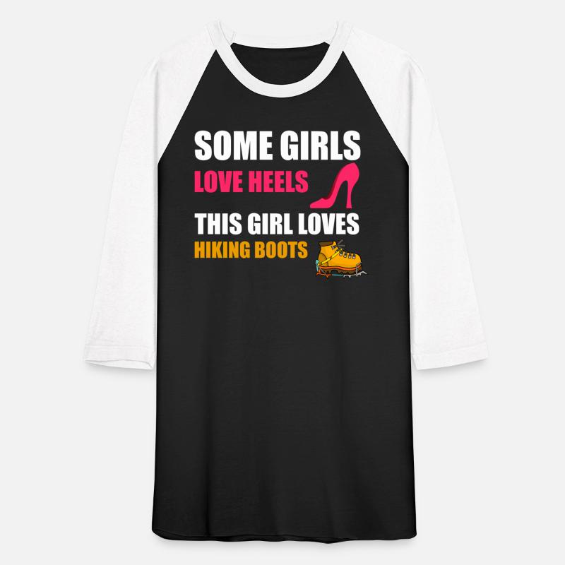 Some girls love heels loves hiking boots t shirt