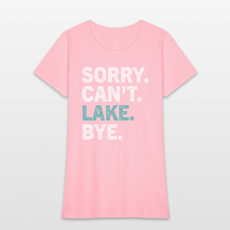 Sorry Can'T Lake Bye - Lake