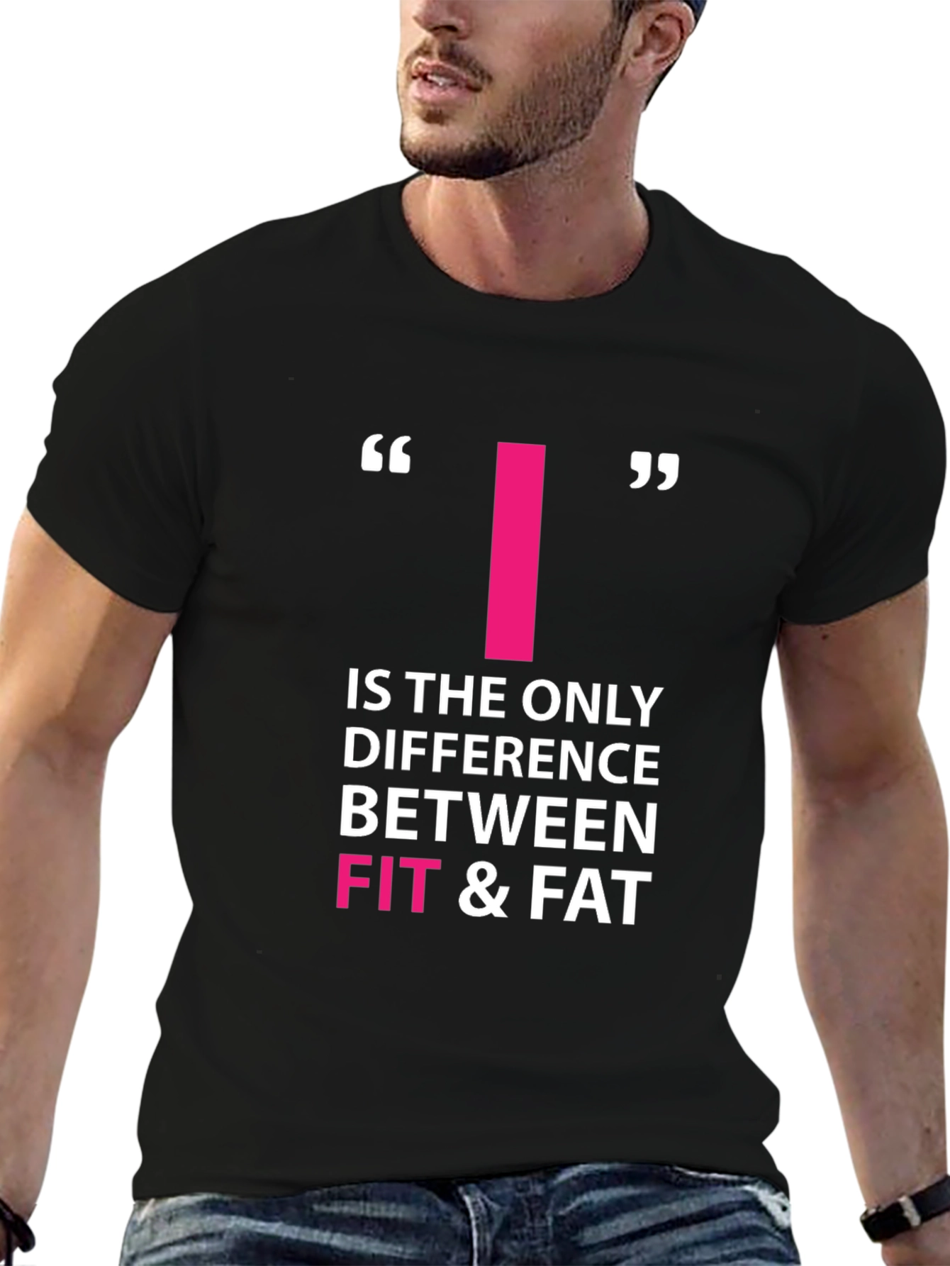 Motivational Fitness T-Shirt - Fit & Fat Quote