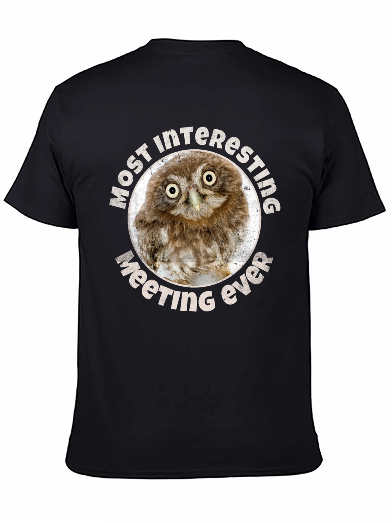 Owl Meeting Ever T-Shirt - Soft Cotton Tee