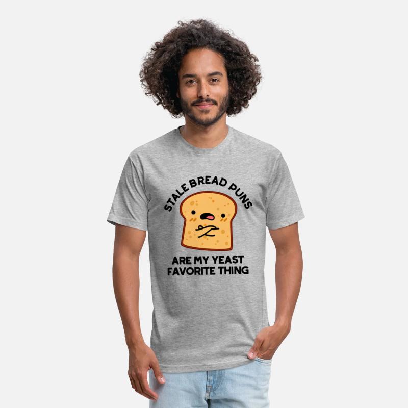Stale Bread Puns Are My Yeast Favorite Things Pun