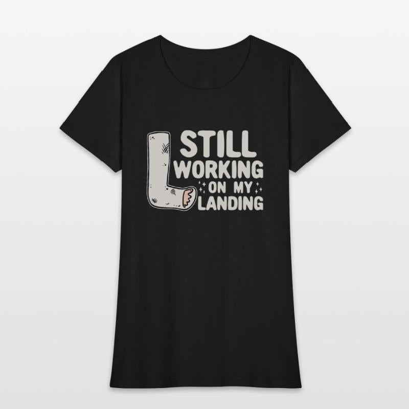 Still Working On My Landing - Leg Fracture