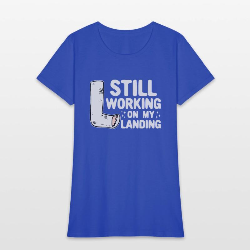 Still Working On My Landing - Leg Fracture