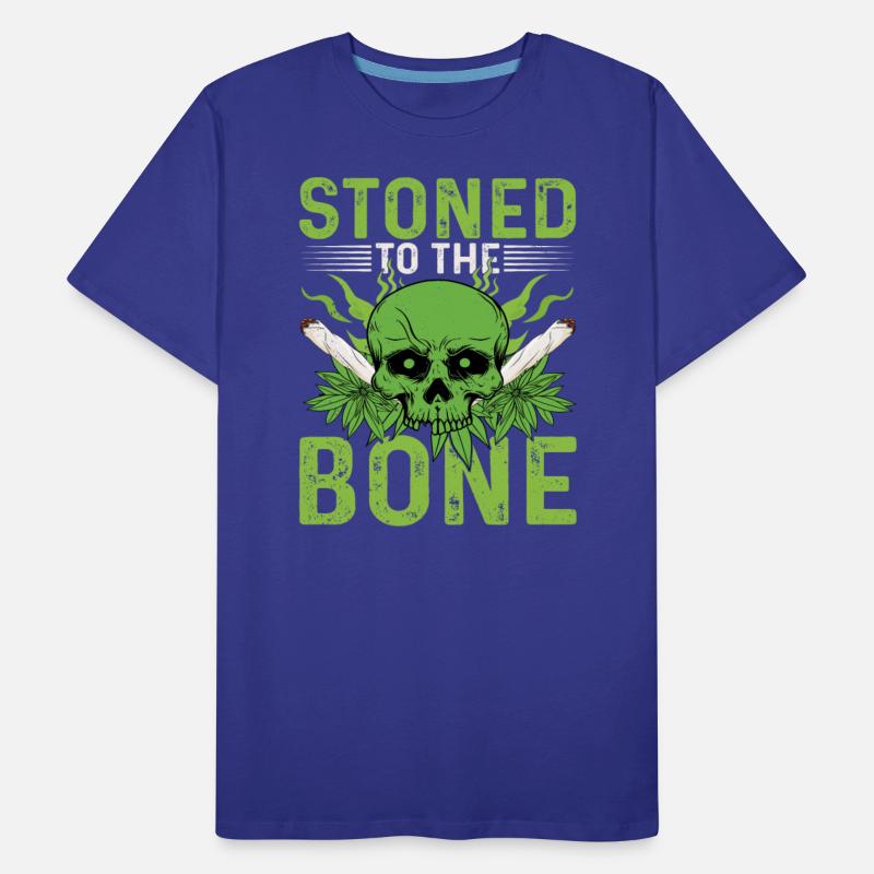 Stoned to the Bone | Cannabis | Weed | 420