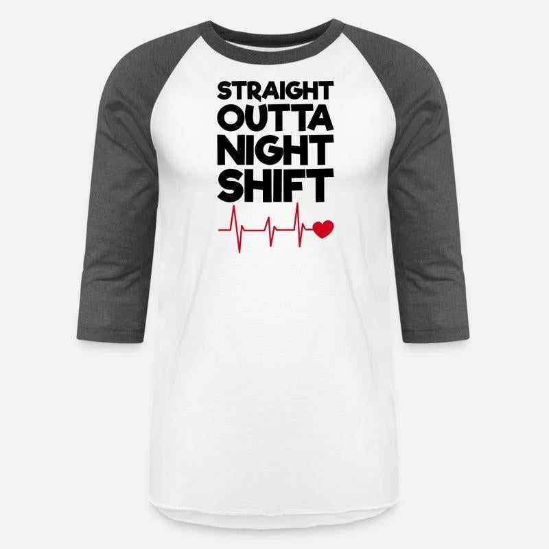 Straight Outta Night Shift