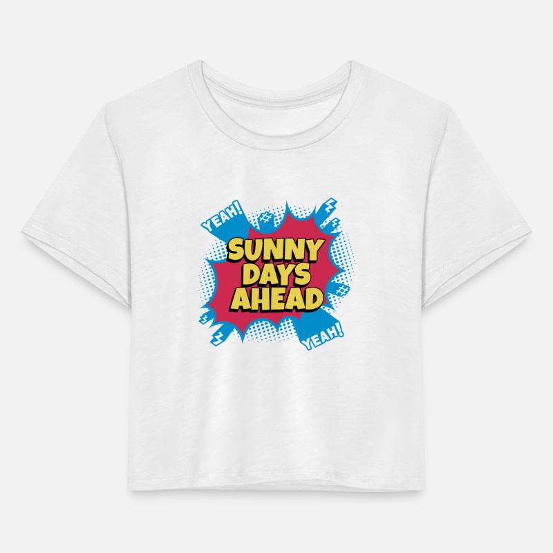 Sunny Days Ahead Positive Summer Vibe