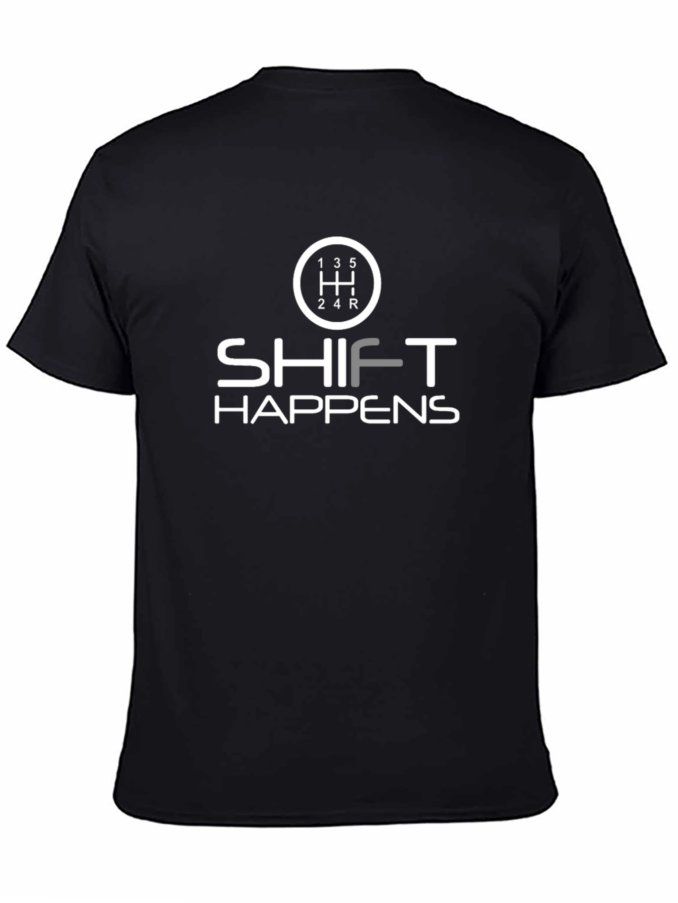 Shift Happens T-Shirt - Manual Transmission Graphic Tee