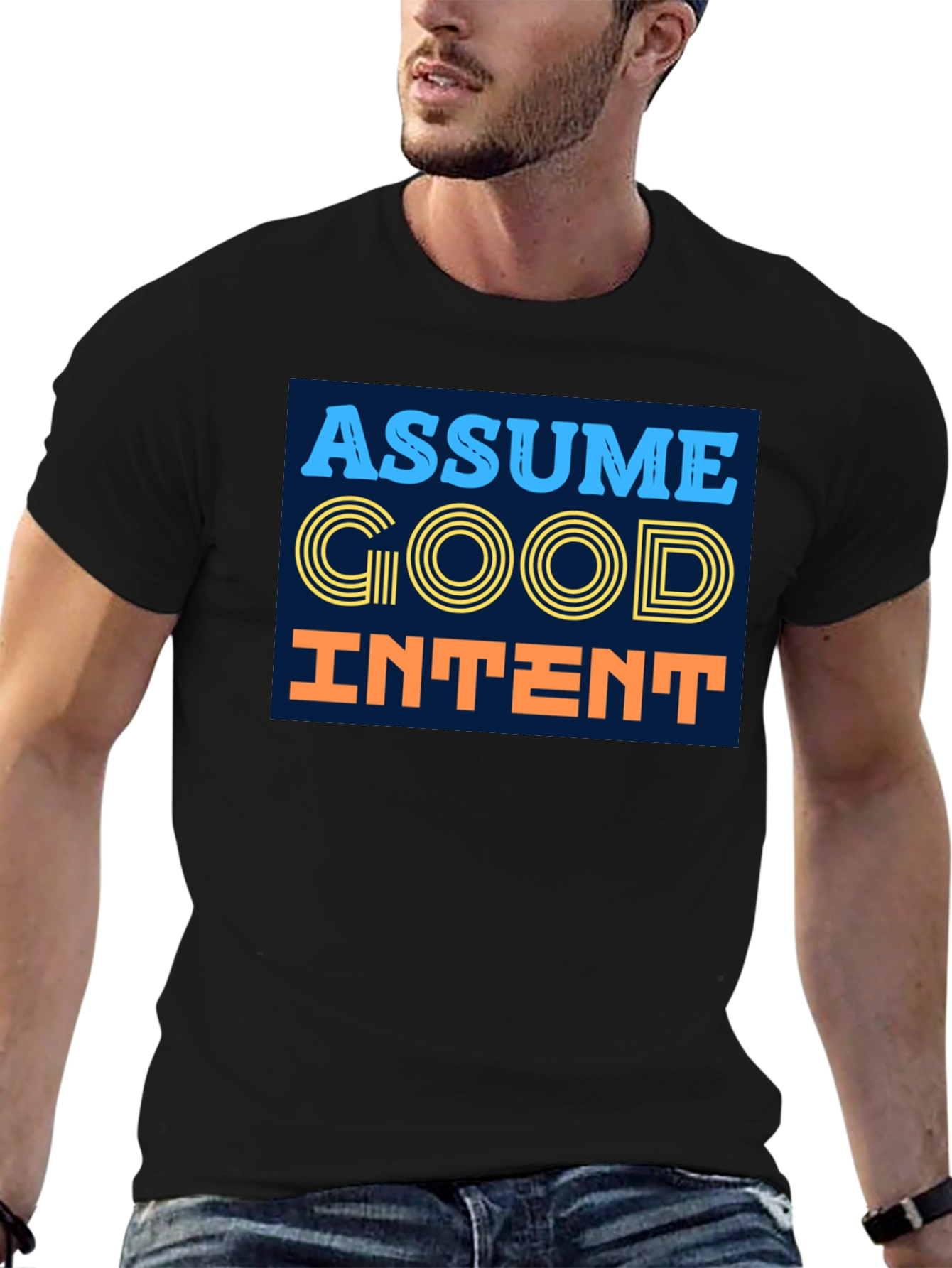 Assume Good Intent T-Shirt - Positive Message Tee