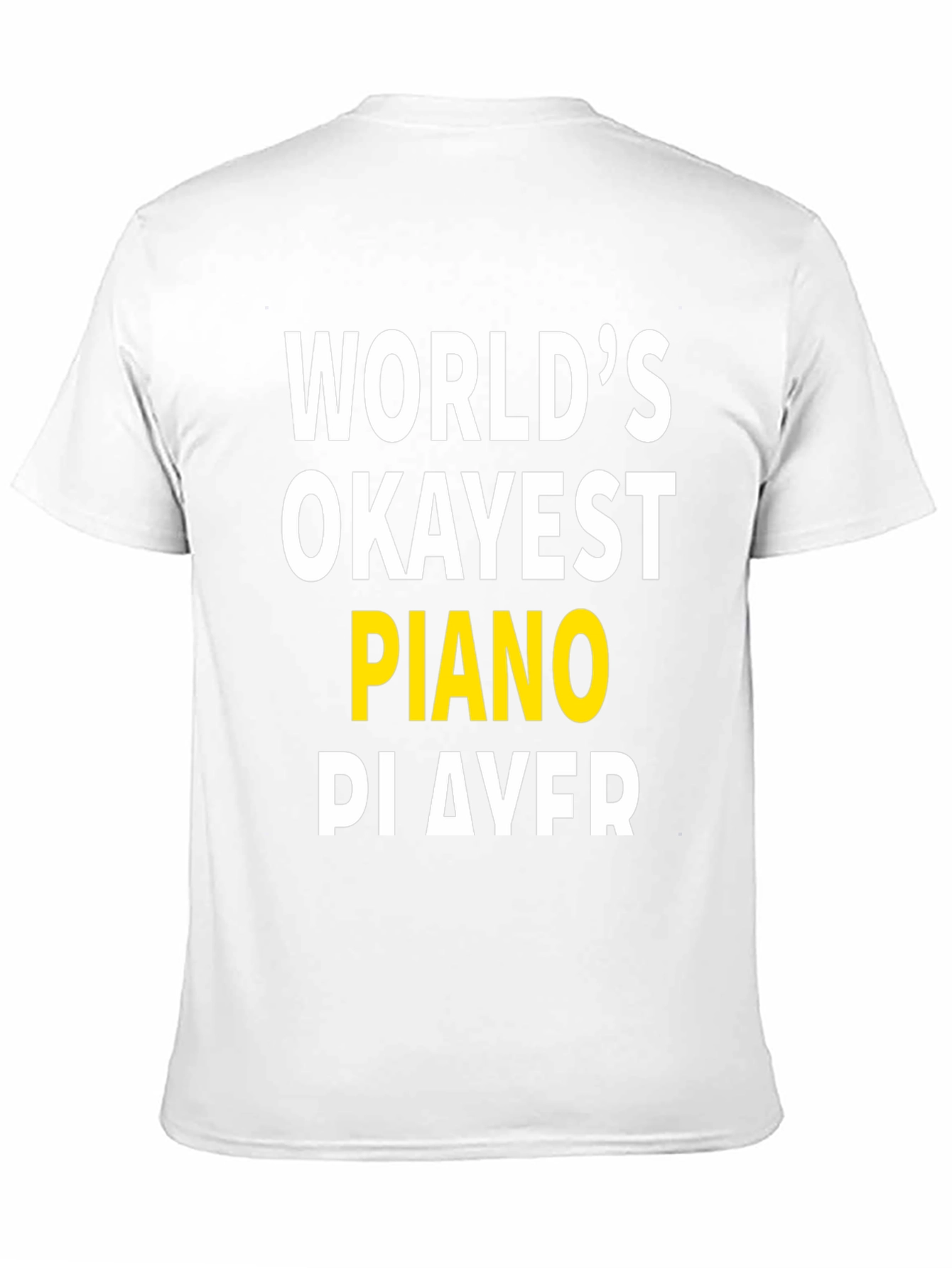 Worlds Okayest Piano Player Graphic T-Shirt