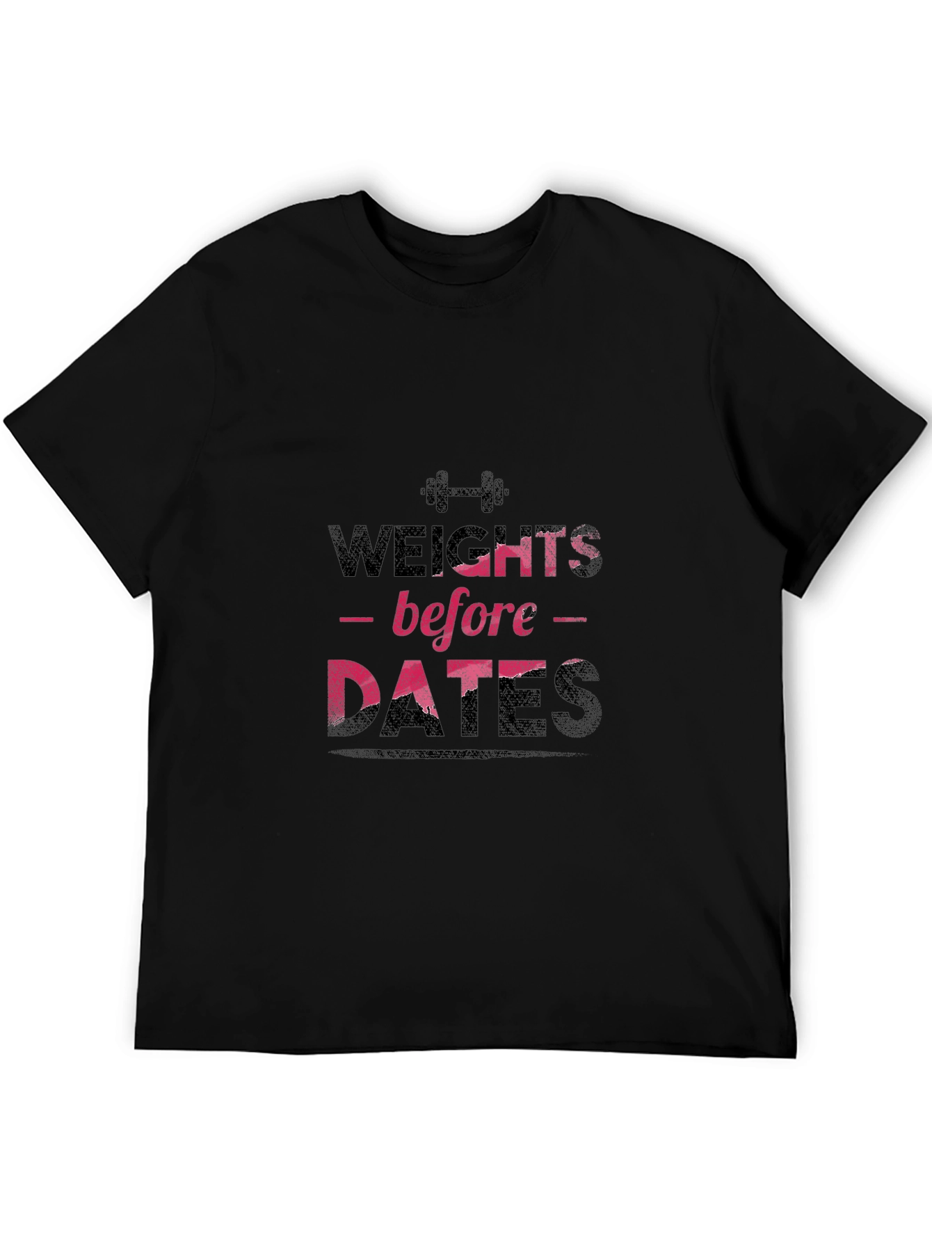 Weights Before Dates Graphic Tee