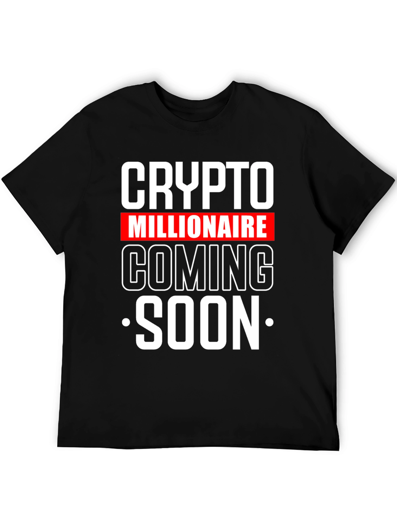 Crypto Millionaire Coming Soon T-Shirt