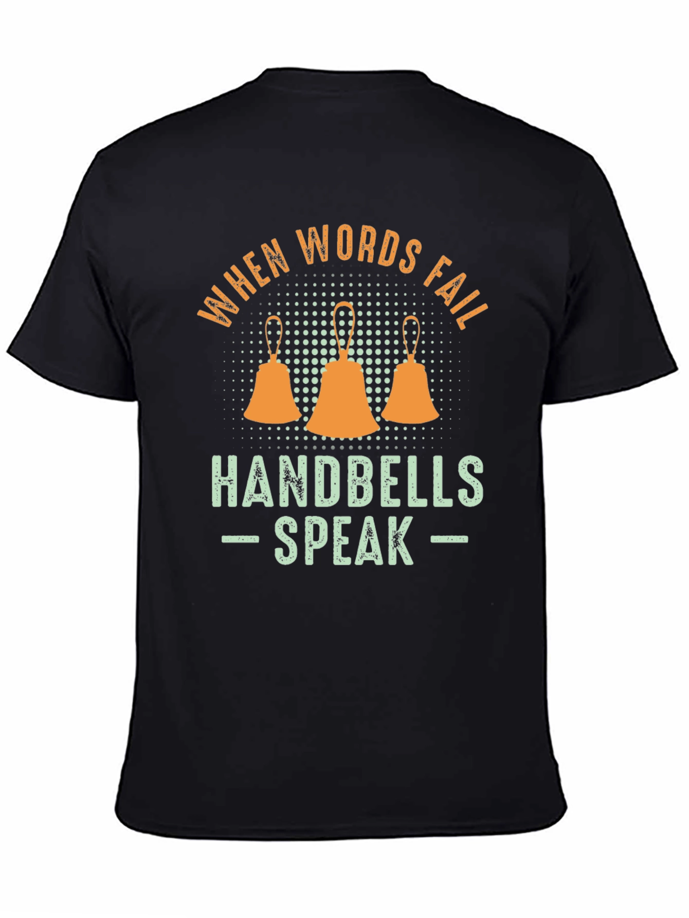When Words Fail Handbells Speak Graphic Tee