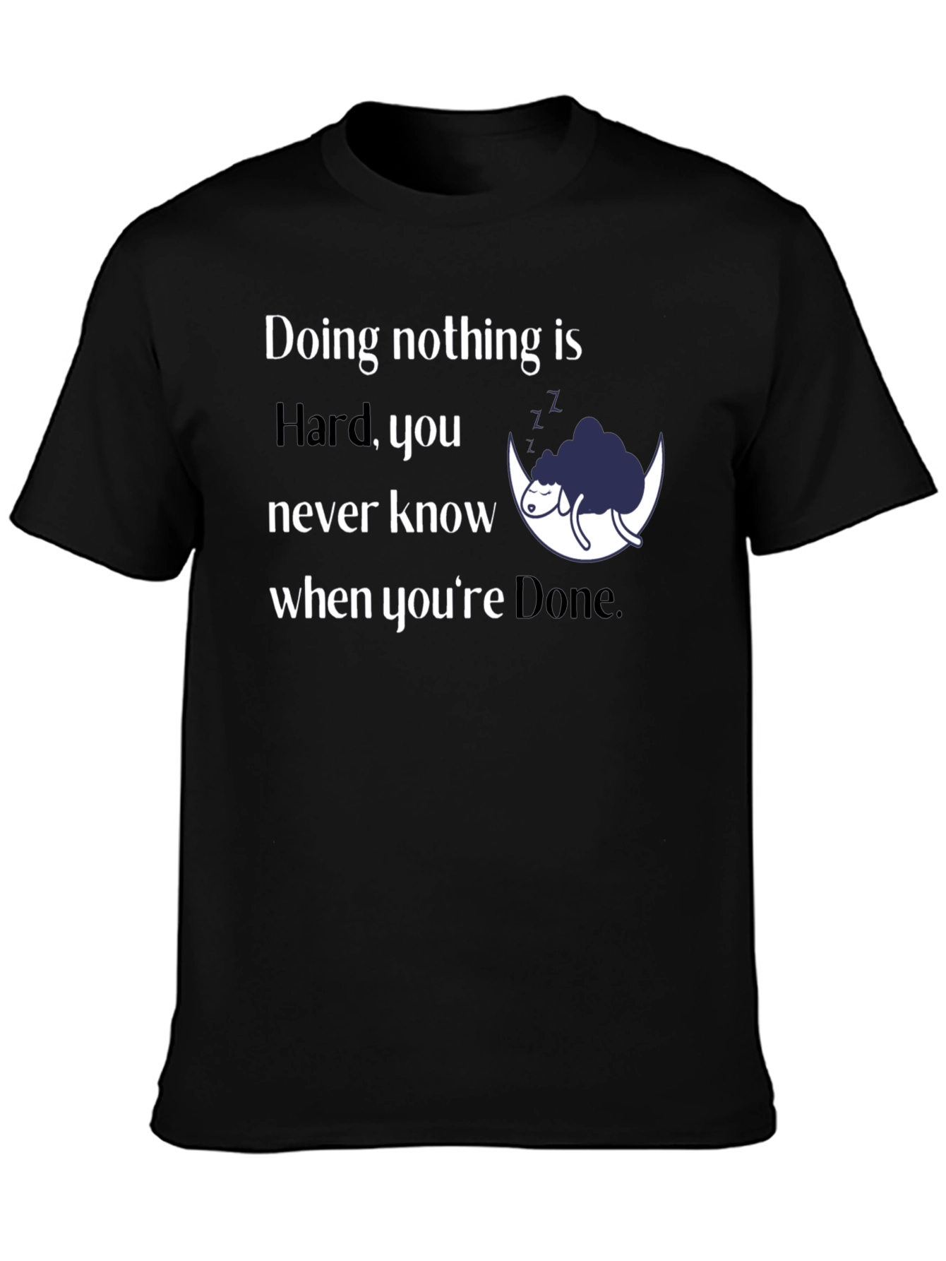 Funny Doing Nothing is Hard Graphic Tee