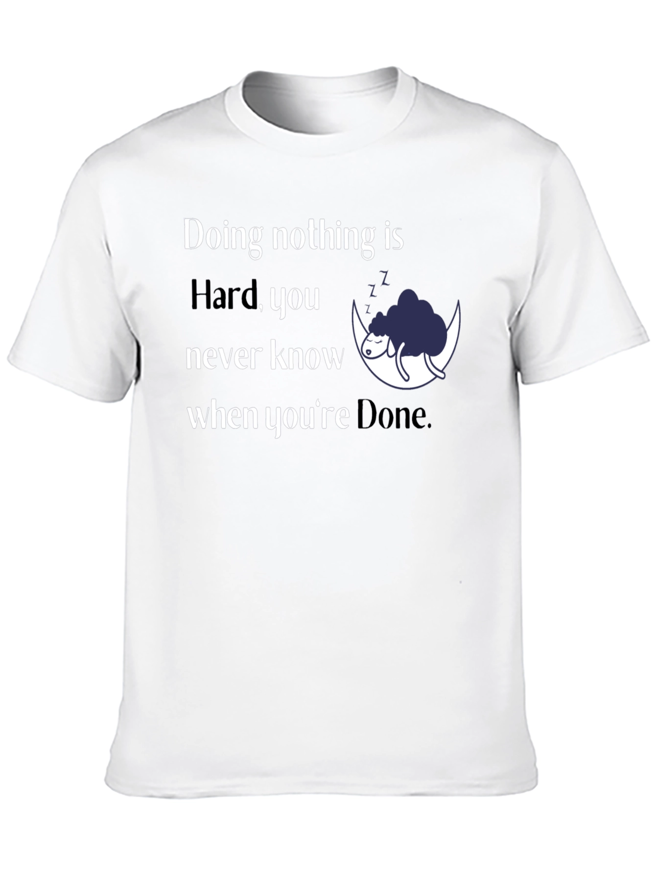 Funny Doing Nothing is Hard Graphic Tee