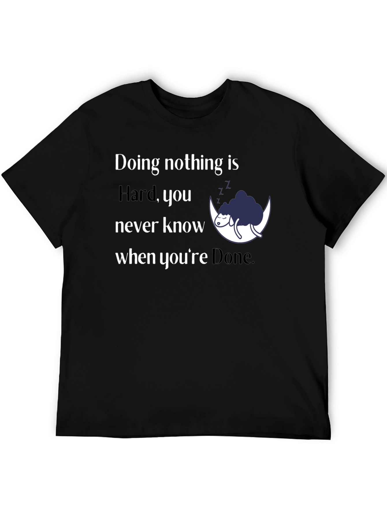 Funny Doing Nothing is Hard Graphic Tee