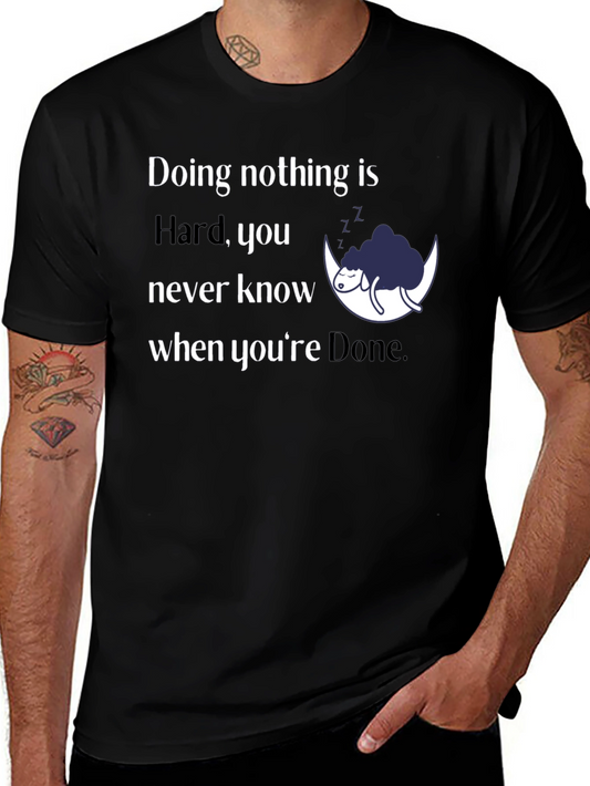Funny Doing Nothing is Hard Graphic Tee